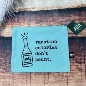 Vacation Calories Don’t Count Cosmetic Makeup Bag Travel Pouch